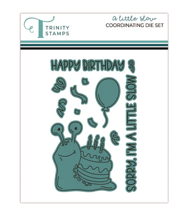 A Little Slow 3x4 Stamp and coordinating Die Set