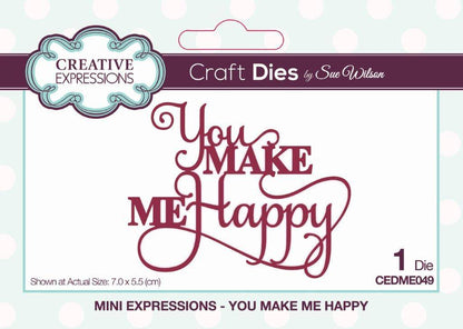 Sue Wilson Mini Expressions You Make Me Happy Craft Die