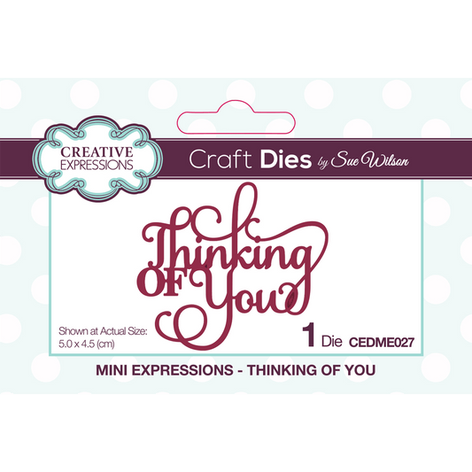 Sue Wilson Mini Expressions Thinking of You Craft Die