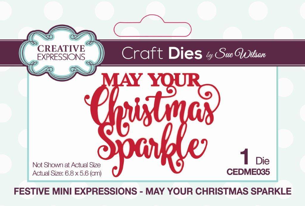 Sue Wilson Mini Expressions May Your Christmas Sparkle Craft Die